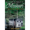 Backroads & Byways of Missouri: Drives, Day Trips & Weekend Excursions