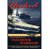 Hooked: Tails & Adventures of a Tailhook Warrior