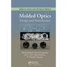 Molded Optics: Design and Manufacture