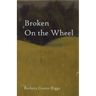 Broken On the Wheel