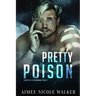Pretty Poison (Sinister in Savannah Book 3)