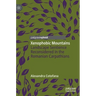 Xenophobic Mountains: Landscape Sentience Reconsidered in the Romanian Carpathians