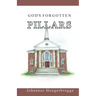 God's Forgotten Pillars