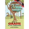 There's a Giraffe in my Treehouse! Bumper Edition: Story + activities = twice the fun!