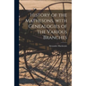 History of the Mathesons, With Genealogies of the Various Branches