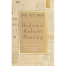 Hydronic Radiant Heating: A Practical Guide for the Nonengineer Installer