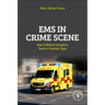 EMS in Crime Scene: Role of Medical Emergency Teams in Forensic Cases
