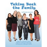 Taking Back the Family
