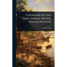 Founders Of The First Parish, Dover, Massachusetts