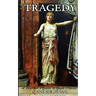 Welcome to Tragedy: A Beginner's Guide to Greek Drama