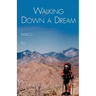 Walking Down a Dream