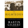 The Righteous: The Unsung Heroes of the Holocaust