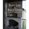 Built Like a Brick Oven: and what a Rear Chimney!