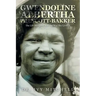 Gwendoline Albertha Prescott-Bakker: The Life She Lived and the Way She Lived It