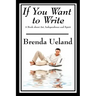 If You Want to Write: A Book about Art, Independence and Spirit