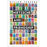 Nietzsche and Friendship