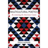 Multicultural Poetics: Re-visioning the American Canon