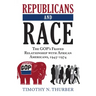 Republicans and Race: The Gop's Frayed Relationship with African Americans, 1945-1974