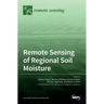 Remote Sensing of Regional Soil Moisture