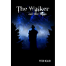 The Walker on the Hills