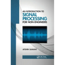 An Introduction to Signal Processing for Non-Engineers