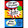 Try Not To Laugh Joke Book Challenge For Boys: Zombies and Sports and Farts, Oh My! Joke Book For Boys Don't Laugh Challenge - Makes a Great Birthday