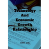 Technology And Economic Growth Close Relationship