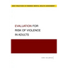 Evaluation for Risk of Violence in Adults