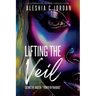 Lifting The Veil: Seeing the Unseen - Power in Paradise - A Supernatural Journey Through Grief
