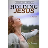 Holding Jesus