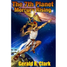 The 7th Planet, Mercury Rising