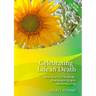 Celebrating Life in Death: Resources for Funerals, Thanksgiving and Remembering