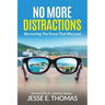 No MORE DISTRACTIONS
