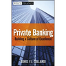 Private Banking: Building a Culture of Excellence