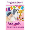 Assault and Buttercream