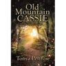 Old Mountain Cassie: The Three Lessons