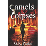 Camels and Corpses