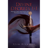 Divine Decrees III: Prayer Declarations for Present Day Issues
