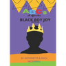 ABC's with Affirmations: Black Boy Joy Edition