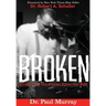 Broken: Picking up the Pieces After the Fall