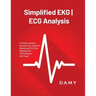 Simplified EKG ECG Analysis: A Visual Learning Resource for Students: Mastering ECG Strip Reading and Interpretation with Ease