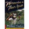 Werewolves in Their Youth: Stories