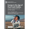 Europe in the Age of Post-Truth Politics: Populism, Disinformation and the Public Sphere