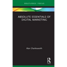 Absolute Essentials of Digital Marketing