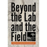 Beyond the Lab and the Field: Infrastructures as Places of Knowledge Production Since the Late Nineteenth Century