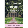 The Ghost in the Plantation: A Nancy Keene Mystery