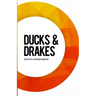 Ducks & Drakes