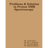 Problems and Solution in Proton NMR Spectroscopy
