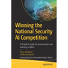 Winning the National Security AI Competition: A Practical Guide for Government and Industry Leaders