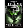The Reckoning- Most Gruesome Series on the Market.
